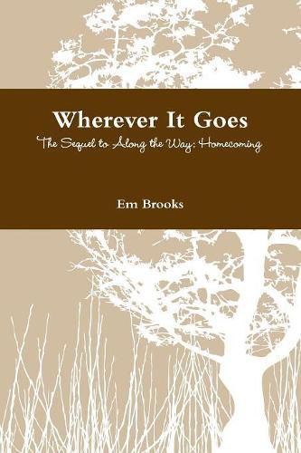 Cover image for Wherever It Goes