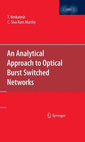 Cover image for An Analytical Approach to Optical Burst Switched Networks