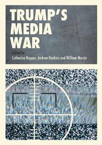 Cover image for Trump's Media War