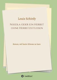 Cover image for N sdla Oder Ein Herbst Ohne Herbstzeitlosen