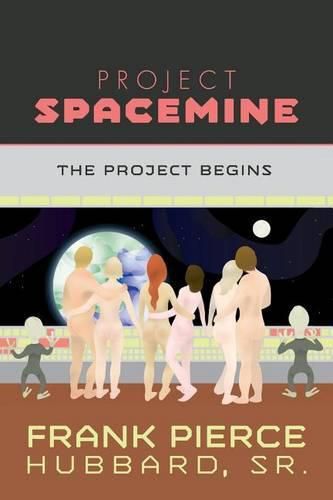 Cover image for Project Spacemine: The Project Begins