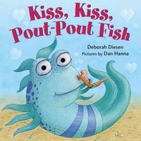 Cover image for Kiss, Kiss, Pout-Pout Fish