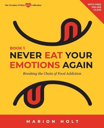 Cover image for Never Eat Your Emotions Again, Book 1