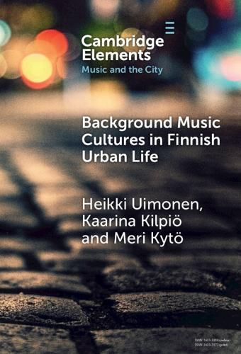 Cover image for Background Music Cultures in Finnish Urban Life