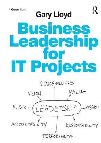 Cover image for Business Leadership for IT Projects