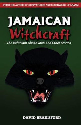 Cover image for Jamaican Witchcraft: The Reluctant Obeah Man and Other Stories