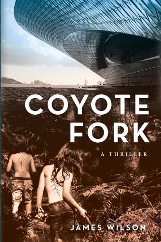 Cover image for Coyote Fork: A Thriller