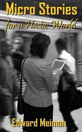 Cover image for Micro Stories for a Hectic World