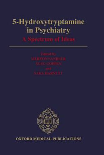 Cover image for 5-Hydroxytryptamine in Psychiatry: A Spectrum of Ideas