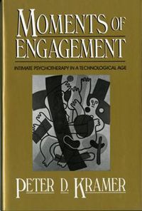 Cover image for Moments of Engagement: Intimate Psychotherapy in a Technological Age