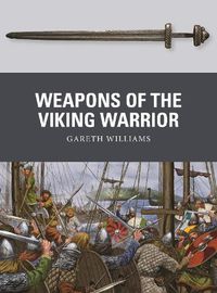 Cover image for Weapons of the Viking Warrior