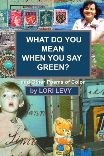 Cover image for What Do You Mean When You Say Green?
