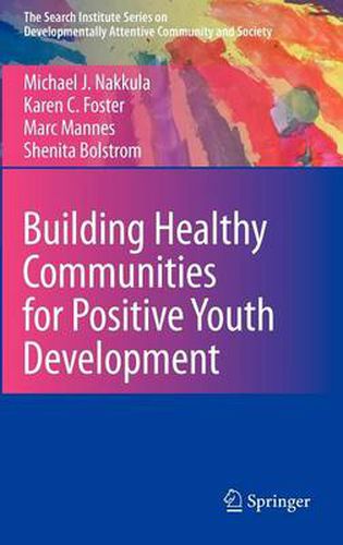 Cover image for Building Healthy Communities for Positive Youth Development