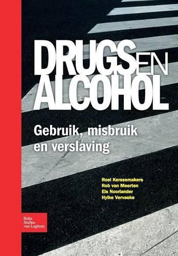 Cover image for Drugs En Alcohol; Gebruik, Misbruik En Verslaving