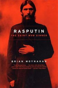 Cover image for Rasputin: The Saint Who Sinned