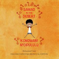 Cover image for Samad in the Desert: English-Chinyanja Bilingual Edition