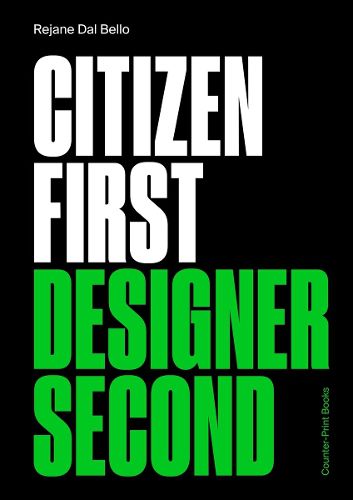 Cover image for Citizen First, Designer Second