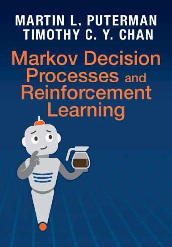 Cover image for Markov Decision Processes and Reinforcement Learning