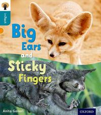 Cover image for Oxford Reading Tree inFact: Level 9: Big Ears and Sticky Fingers