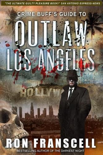 Cover image for Crime Buff's Guide(TM) To OUTLAW LOS ANGELES