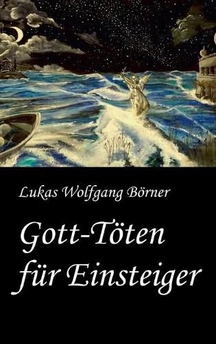 Cover image for Gott-Toeten fur Einsteiger: Eine Goettliche Komoedie im Smart Home