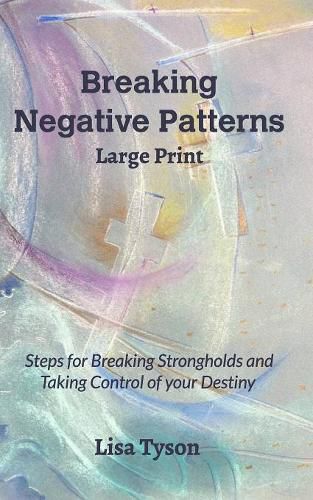 Cover image for Breaking Negative Patterns Large Print