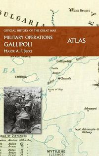 Cover image for Gallipoli Official History of the Great War Other Theatres: Atlas