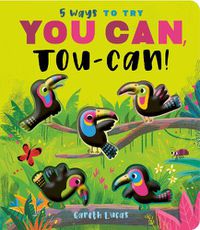 Cover image for You Can, Toucan!