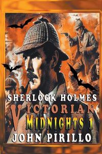 Cover image for Sherlock Holmes, Victorian Midnights 1