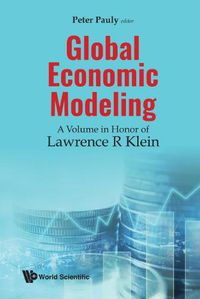 Cover image for Global Economic Modeling: A Volume In Honor Of Lawrence R Klein