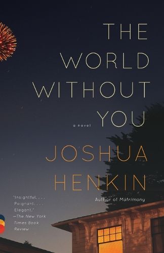 Cover image for The World Without You: A Novel