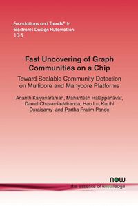 Cover image for Fast Uncovering of Graph Communities on a Chip: Toward Scalable Community Detection on Multicore and Manycore Platforms