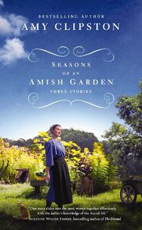 Cover image for Seasons of an Amish Garden: Three Stories