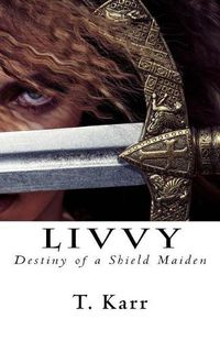 Cover image for Livvy: Destiny of a Shield Maiden