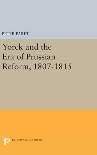 Yorck and the Era of Prussian Reform