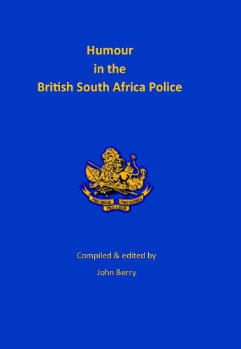 Humour in the British South Africa Police