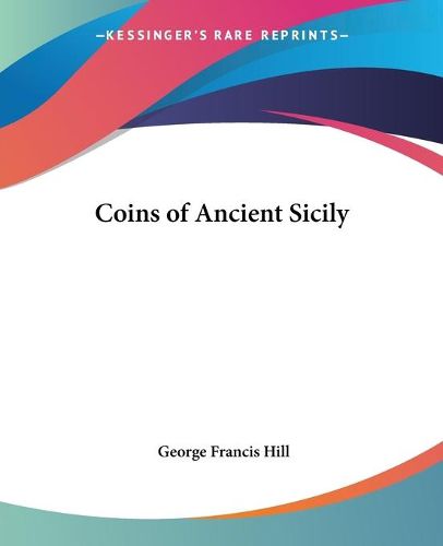 Cover image for Coins of Ancient Sicily