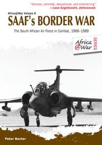 Cover image for Saaf'S Border War: The South African Air Force in Combat 1966-89