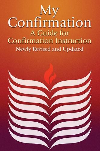 Cover image for My Confirmation: A Guide for Confirmation Instruction (Revised)