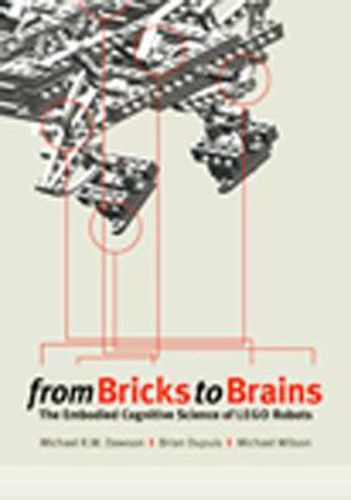 Cover image for From Bricks to Brains: The Embodied Cognitive Science of LEGO Robots