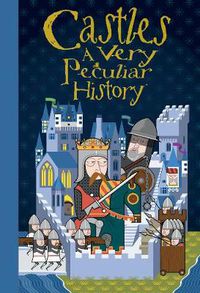 Cover image for Castles: A Very Peculiar History