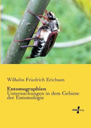 Cover image for Entomographien: Untersuchungen in dem Gebiete der Entomologie