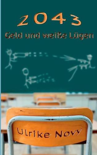 Cover image for 2043: Geld und weisse Lugen