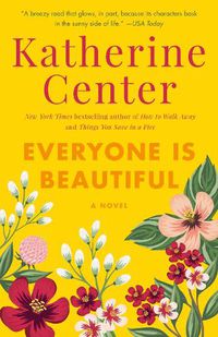 Cover image for Everyone Is Beautiful: A Novel