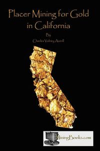 Cover image for Placer Mining for Gold in California