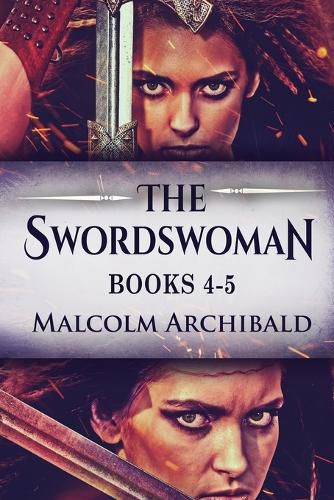 Cover image for The Swordswoman - Books 4-5