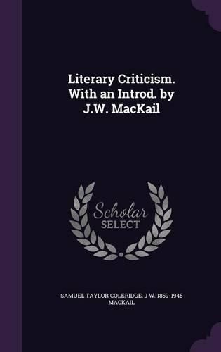 Literary Criticism. with an Introd. by J.W. Mackail