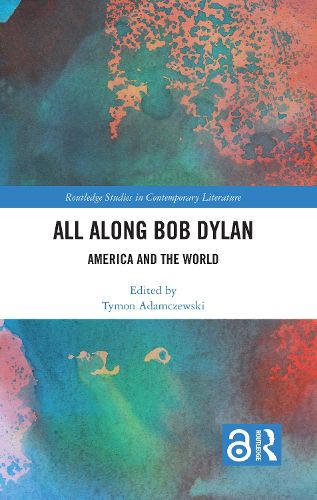 Cover image for All Along Bob Dylan: America and the World