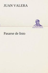 Cover image for Pasarse de listo