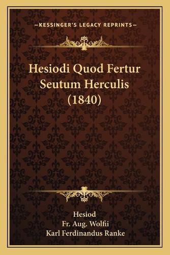 Hesiodi Quod Fertur Seutum Herculis (1840)